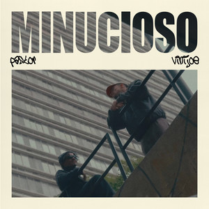Minucioso (Explicit)