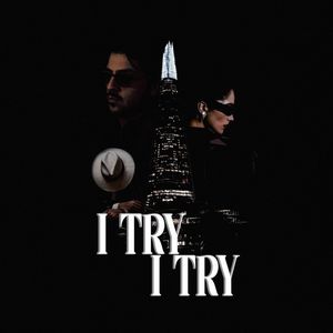 I Try I Try (Explicit)