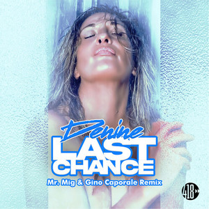 Last Chance (Mr. Mig & Gino Caporale Remix)