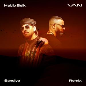 Sandiya(feat. Habib Belk) (Remix)