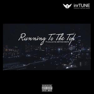 Running To The Top(feat. Gerd, Eagle & T.J.O.T) (Explicit)