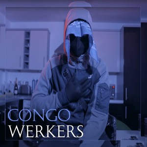 Congo Werkers (Explicit)