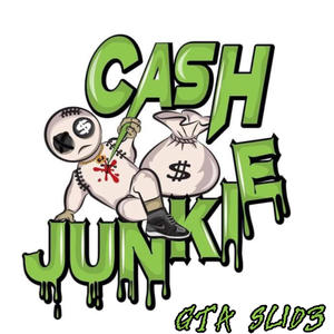 Cash Junkie (Explicit)