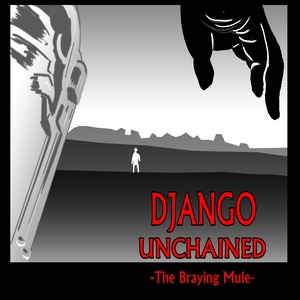 The Braying Mule (From "Django Unchained")