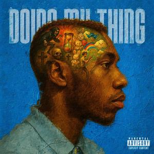 Doing My Thing (Explicit)