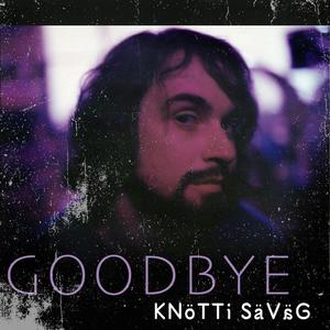 Goodbye (Explicit)