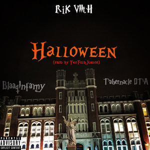 Halloween (feat. Blaaq Infamy & Tabernacle Dta) [Explicit]