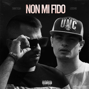 Non Mi Fido (Explicit)