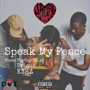 Speak My Peace (Explicit)