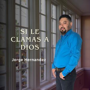 Si Le Clamas A Dios