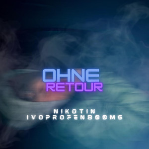 Ohne Retour (Explicit)