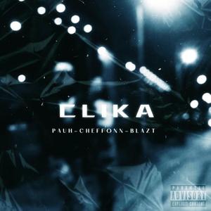 CLIKA (feat. Cheffonn & Blazt Savage) (Explicit)