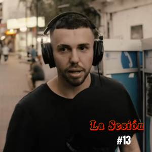 La Sesión #13 (Explicit)