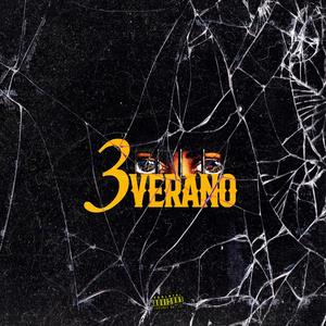 3Verano (feat. Nova T7C) [Explicit]