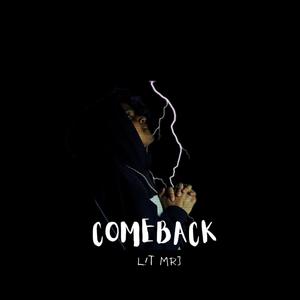 COMEBACK (Explicit)