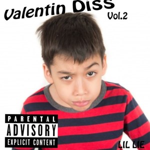 Valentin diss, Vol. II