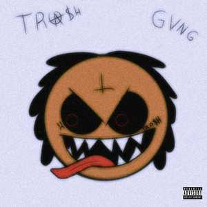 Tra$H Gvng, Vol. 1 (Explicit)