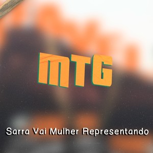 Mtg Sarra Vai Mulher Representando (Explicit)