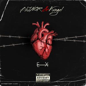 EX(feat. Kvngel) (Explicit)