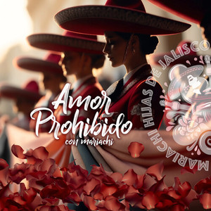 Amor Prohibido (Con Mariachi)