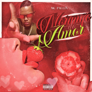 Morango do Amor (Explicit)
