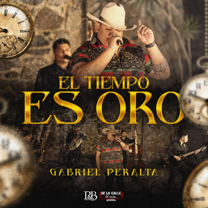 Gabriel Peralta - El Tiempo Es Oro (Explicit)