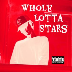 Whole Lotta Stars