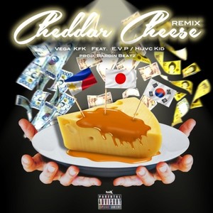 Cheddar cheese (feat. E.V.P & Hijvc Kid) (-Remix-|Explicit)