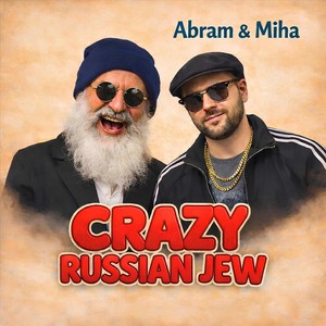 Crazy Russian Jew