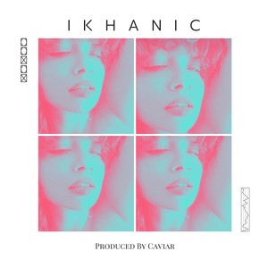 IKHANIC (Explicit)