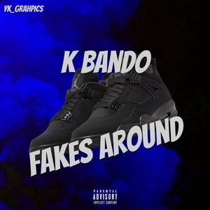 Fakes Around (Explicit)