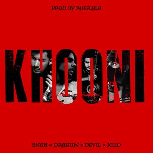 KHOONI (feat. Ensh, Dragun, Xllo & Rofflala) (Explicit)