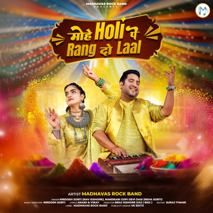 Mohe Holi Pe Rang Do Laal