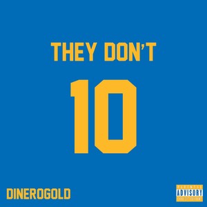 They Don't (Explicit)