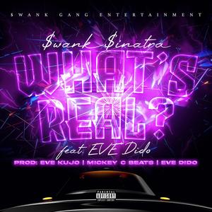 What's Real? (feat. EVE Dido) (Explicit)
