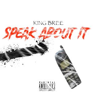 Speak About It (Explicit)