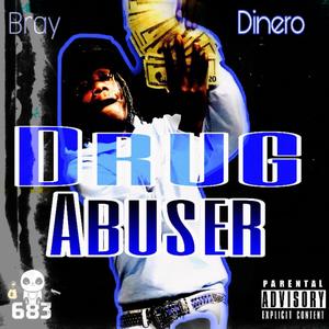 Drug Abuser (Explicit)