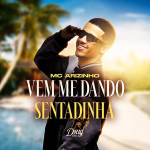 Vem Me Dando Sentadinha (Explicit)