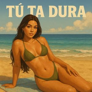 TU TA DURA