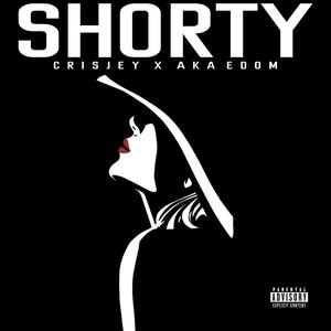 Shorty (feat. Aka Edom) [Explicit]