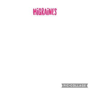 Migraines