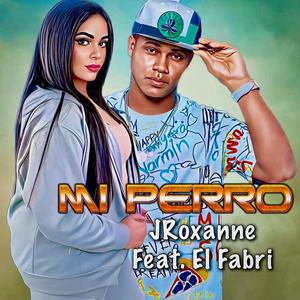 MI PERRO (feat. EL FABRI)