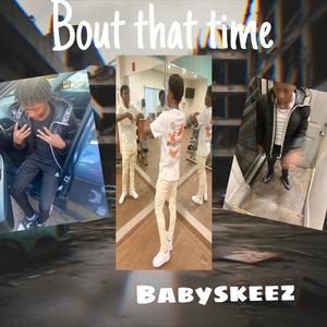 Bout That Time (Explicit)