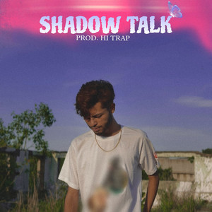 Shadow Talk