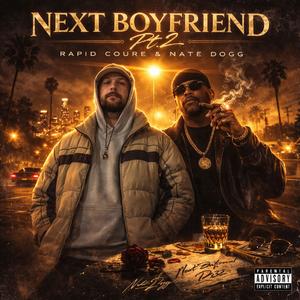 Next Boyfriend, Pt. 2 (feat. Nate Dogg) (Explicit)