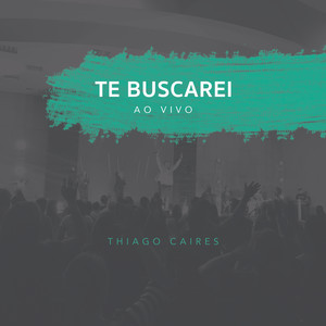 Te Buscarei (Ao Vivo)