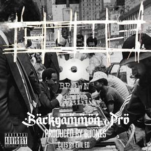 Backgammon Pro (feat. Doc Brown) (Explicit)