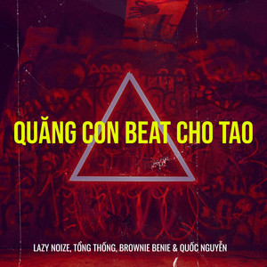 Quăng Con Beat Cho Tao (Explicit)
