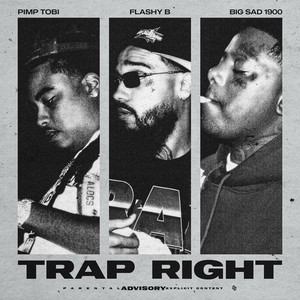 Trap Right (Explicit)