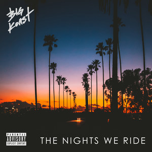 The Nights We Ride - EP (Explicit)